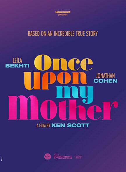 دانلود فیلم Once Upon My Mother 2025